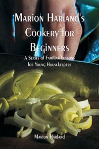 Marion Harland's Cookery for Beginners