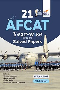 21 AFCAT Year-wise (2022 - 11) Solved Papers 5th Edition