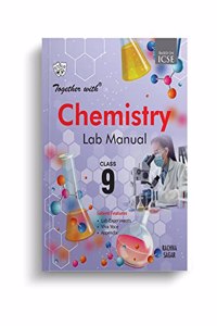 Together With ICSE Class 9 Chemistry Lab Manual For Exam 2023
