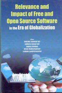 Relevance and Impact of Free and Open Source Software in the Era of Globalization