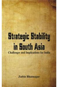 Strategic Stability in South Asia