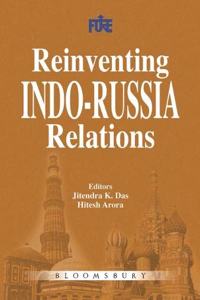 Reinventing Indo-Russia Relations