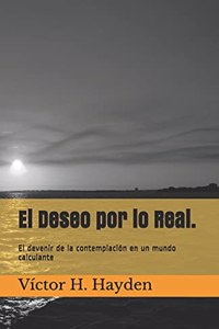 El Deseo por lo Real.