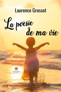 poésie de ma vie