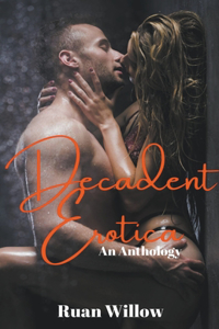 Decadent Erotica An Anthology