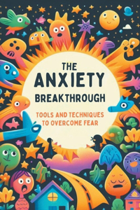 Anxiety Breakthrough