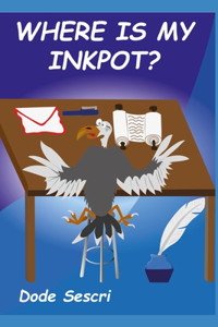 Where is My Inkpot?