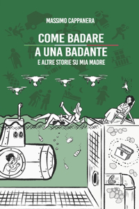 Come badare a una badante