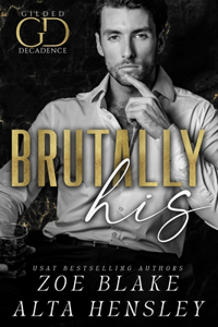 Brutally His
