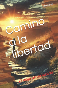 Camino a la libertad
