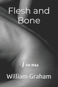 Flesh and Bone