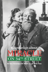 Knowledge about Miracle on 34th Street