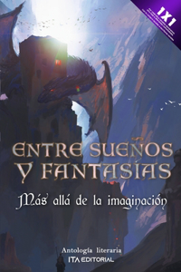 Entre sueños y fantasías: Más allá de la imaginación