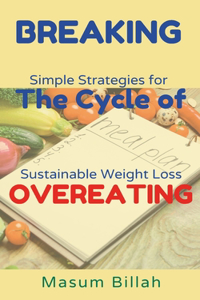 Breaking the Cycle of Overeating