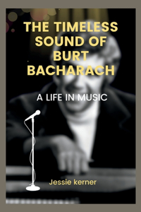 Timeless Sound of Burt Bacharach