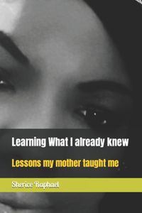 Learning What I already knew