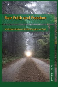 Fear Faith and Freedom