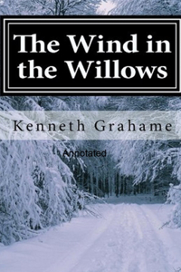 Wind in the Willows Annotated