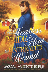 Fearless Bride to Heal his Untreated Wound