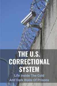 U.S. Correctional System