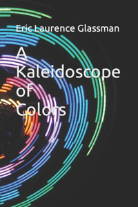 Kaleidoscope of Colors