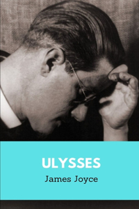 Ulysses by James Joyce