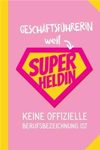 Geschäftsführerin weil Superheldin keine offizielle Berufsbezeichnung ist