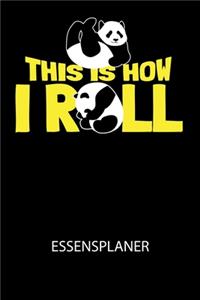 This is how i roll - Essensplaner