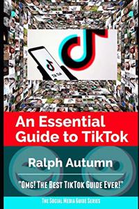 An Essential Guide to Tiktok