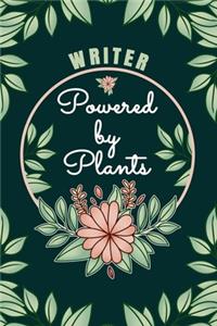 Writer Powered By Plants Journal Notebook