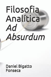 Filosofia Analítica Ad Absurdum