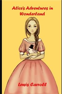 Alice's Adventures in Wonderland By Lewis Carroll 