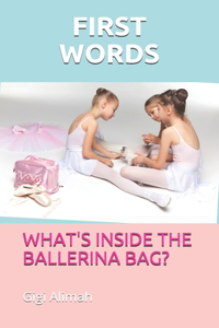 What's Inside the Ballerina Bag