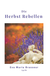 Die Herbst Rebellen