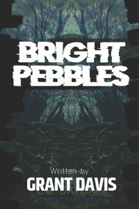 Bright Pebbles