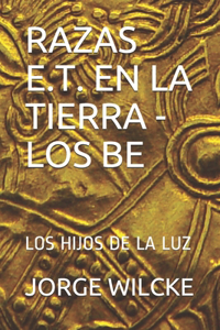 Razas E.T. En La Tierra - Los Be