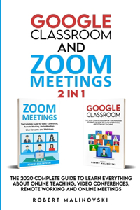 Google Classroom and Zoom Meetings
