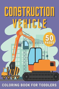 Construction Vehicle Coloring Book For Toddlers