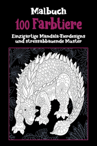 100 Farbtiere - Malbuch - Einzigartige Mandala-Tierdesigns und stressabbauende Muster