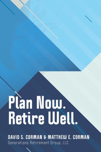 Plan Now. Retire Well.