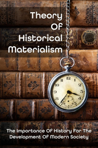Theory Of Historical Materialism