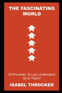 The Fascinating World of Proverbs