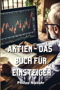 Aktien -Das Buch fur Einsteiger