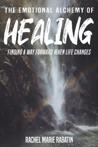 Emotional Alchemy of Healing