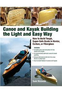 Canoe and Kayak Building the Light and Easy Way