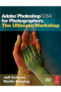 Ultimate Adobe Photoshop Cs4 for Photographers