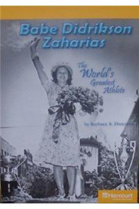 Harcourt School Publishers Storytown California: F Exc Book Exc 10 Grade 6 Babe D Zaharias: ..