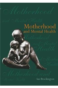 Motherhood and Mental Health