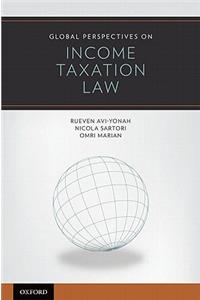 Global Perspectives on Income Taxation Law