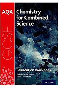 AQA GCSE Chemistry for Combined Science (Trilogy) Workbook: Foundation